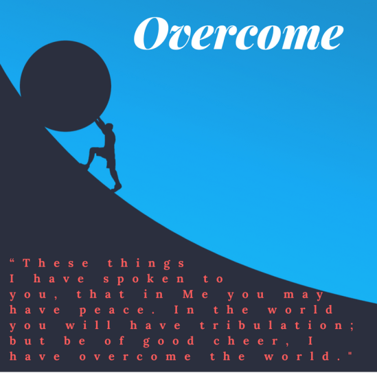 overcome